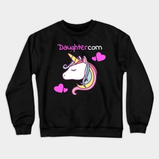 Daughtercorn - Daughter Unicorn Crewneck Sweatshirt